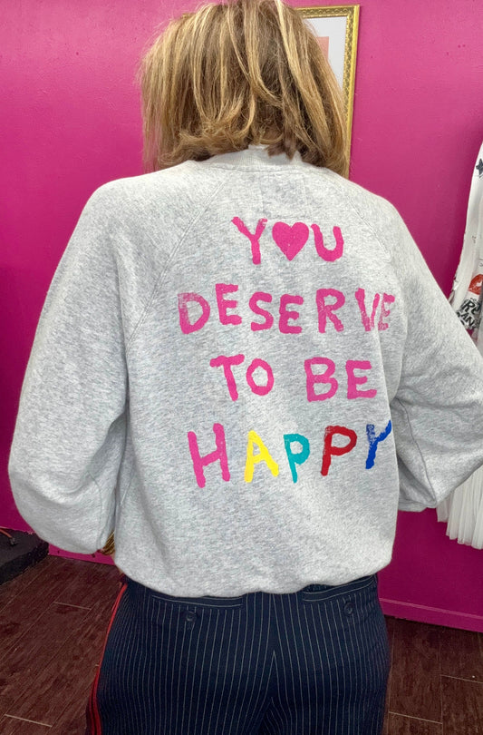 Grey Deserve Happy Sweatshirt