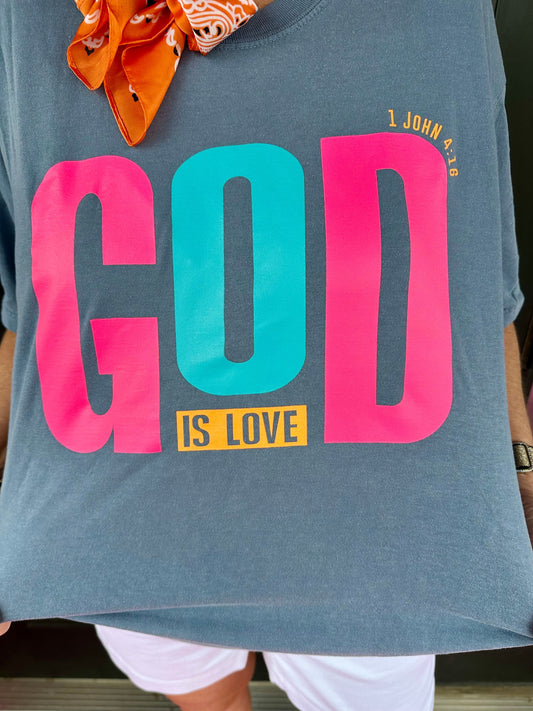 God Is Love Tee