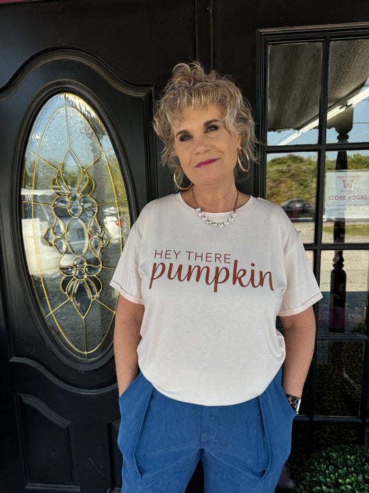 Hey There Pumpkin Tee