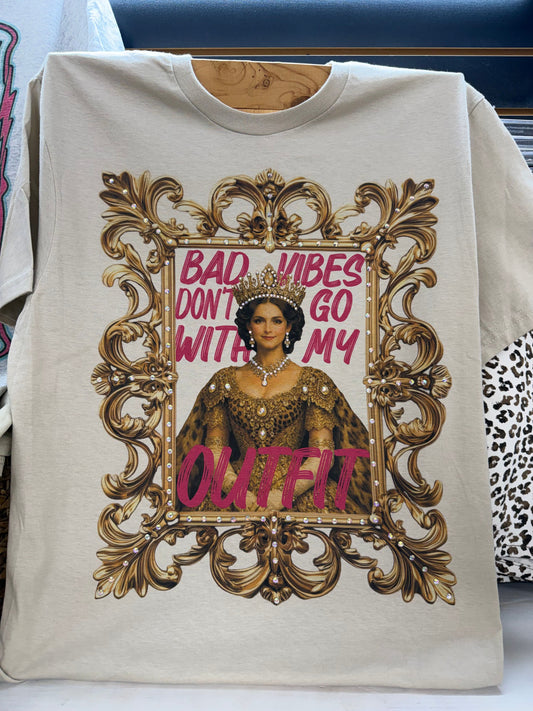 Bad Vibes Don't Go Tee